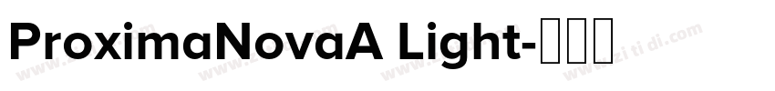 ProximaNovaA Light字体转换